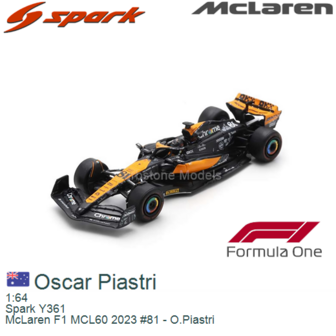 1:64 | Spark Y361 | McLaren F1 MCL60 2023 #81 - O.Piastri