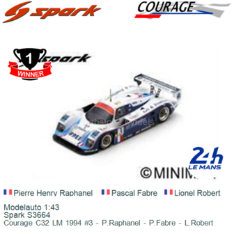 Modelauto 1:43 | Spark S3664 | Courage C32 LM 1994 #3 - P.Raphanel - P.Fabre - L.Robert