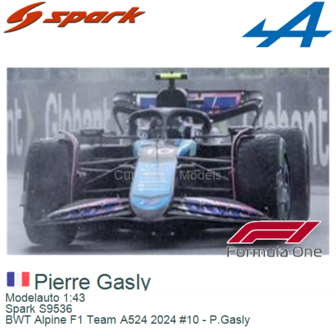 Modelauto 1:43 | Spark S9536 | BWT Alpine F1 Team A524 2024 #10 - P.Gasly