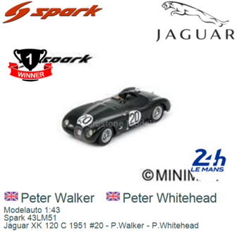 Modelauto 1:43 | Spark 43LM51 | Jaguar XK 120 C 1951 #20 - P.Walker - P.Whitehead