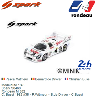 Modelauto 1:43 | Spark S8460 | Rondeau M 382 | C. Bussi 1982 #38 - P.Witmeur - B.de Dryver - C.Bussi