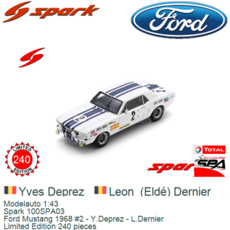 Modelauto 1:43 | Spark 100SPA03 | Ford Mustang 1968 #2 - Y.Deprez - L.Dernier