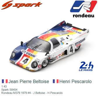 1:43 | Spark S8454 | Rondeau M379 1979 #4 - J.Beltoise - H.Pescarolo