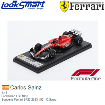 1:43 | Looksmart LSF1050 | Scuderia Ferrari SF23 2023 #55 - C.Sainz