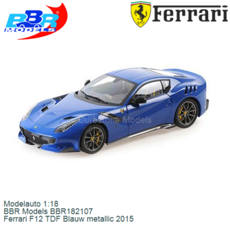 Modelauto 1:18 | BBR Models BBR182107 | Ferrari F12 TDF Blauw metallic 2015