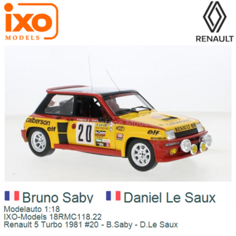 Modelauto 1:18 | IXO-Models 18RMC118.22 | Renault 5 Turbo 1981 #20 - B.Saby - D.Le Saux