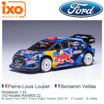 Modelauto 1:43 | IXO-Models RAM905.22 | M-Sport Ford WRT Puma Rally1 Hybrid 2023 #7 - P.Loubet - B.Veillas