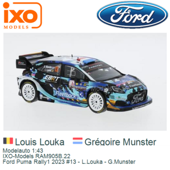 Modelauto 1:43 | IXO-Models RAM905B.22 | Ford Puma Rally1 2023 #13 - L.Louka - G.Munster