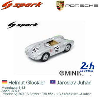 Modelauto 1:43 | Spark S9712 | Porsche Ag 550 RS Spyder 1969 #62 - H.Gl&amp;#246;ckler - J.Juhan