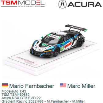 Modelauto 1:43 | TSM TSM430682 | Acura NSX GT3 EVO 22 | Gradient Racing 2022 #66 - M.Farnbacher - M.Miller