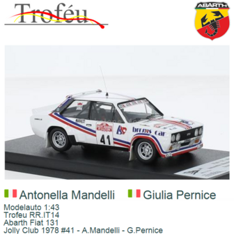 Modelauto 1:43 | Trofeu RR.IT14 | Abarth Fiat 131 | Jolly Club 1978 #41 - A.Mandelli - G.Pernice