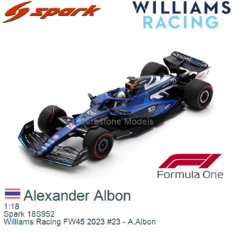 1:18 | Spark 18S952 | Williams Racing FW45 2023 #23 - A.Albon