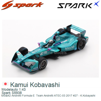 Modelauto 1:43 | Spark S5938 | MS&amp;AD Andretti Formula-E  Team Andretti ATEC-03 2017 #27 - K.Kobayashi