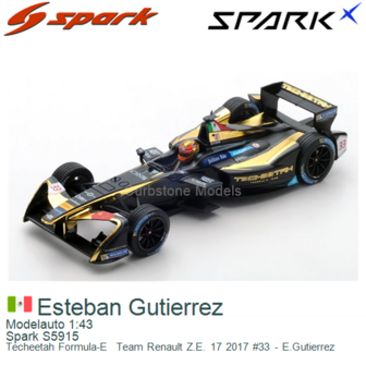 Modelauto 1:43 | Spark S5915 | Techeetah Formula-E  Team Renault Z.E. 17 2017 #33 - E.Gutierrez