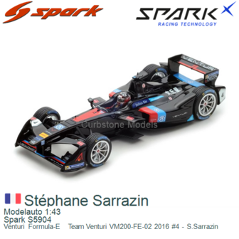 Modelauto 1:43 | Spark S5904 | Venturi Formula-E  Team Venturi VM200-FE-02 2016 #4 - S.Sarrazin