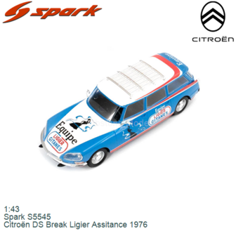 1:43 | Spark S5545 | Citro&euml;n DS Break Ligier Assitance 1976