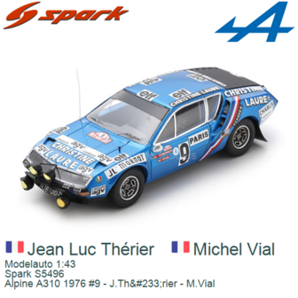 Modelauto 1:43 | Spark S5496 | Alpine A310 1976 #9 - J.Th&amp;#233;rier - M.Vial