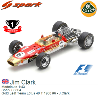 Modelauto 1:43 | Spark S6364 | Gold Leaf Team Lotus 49 T 1968 #6 - J.Clark