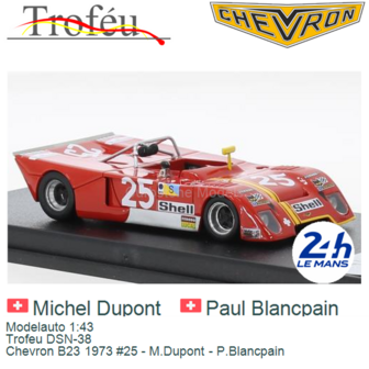 Modelauto 1:43 | Trofeu DSN-38 | Chevron B23 1973 #25 - M.Dupont - P.Blancpain