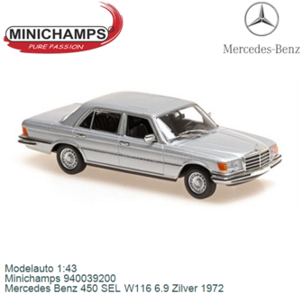 Modelauto 1:43 | Minichamps 940039200 | Mercedes Benz 450 SEL W116 6.9 Zilver 1972