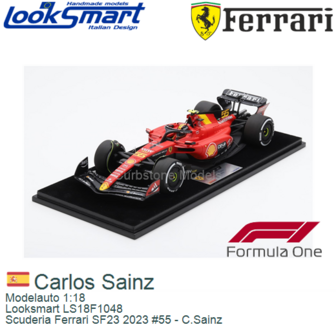 Modelauto 1:18 | Looksmart LS18F1048 | Scuderia Ferrari SF23 2023 #55 - C.Sainz