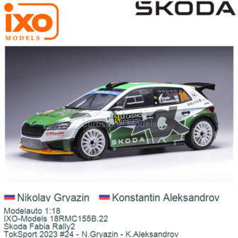 Modelauto 1:18 | IXO-Models 18RMC155B.22 | Skoda Fabia Rally2 | TokSport 2023 #24 - N.Gryazin - K.Aleksandrov