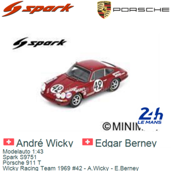 Modelauto 1:43 | Spark S9751 | Porsche 911 T | Wicky Racing Team 1969 #42 - A.Wicky - E.Berney