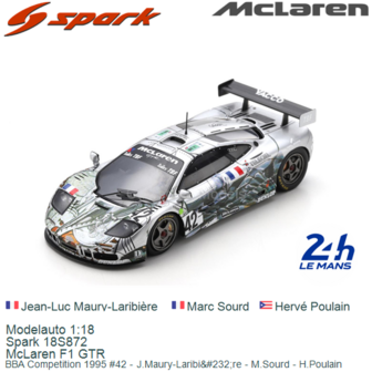 Modelauto 1:18 | Spark 18S872 | McLaren F1 GTR | BBA Competition 1995 #42 - J.Maury-Laribi&amp;#232;re - M.Sourd - H.Poulain