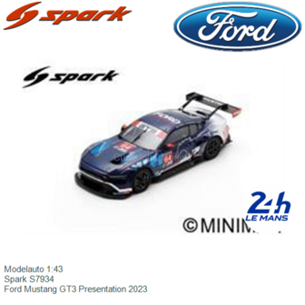 Modelauto 1:43 | Spark S7934 | Ford Mustang GT3 Presentation 2023