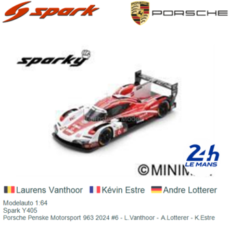 Modelauto 1:64 | Spark Y405 | Porsche Penske Motorsport 963 2024 #6 - L.Vanthoor - A.Lotterer - K.Estre