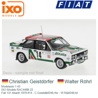 Modelauto 1:43 | IXO-Models RAC446B.22 | Fiat 131 Abarth 1979 #14 - C.Geistd&amp;#246;rfer - W.R&amp;#246;hrl