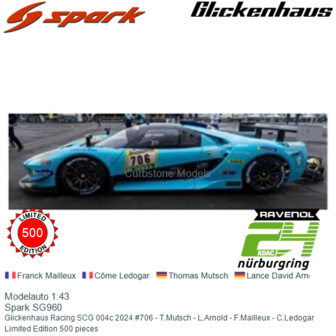 Modelauto 1:43 | Spark SG960 | Glickenhaus Racing SCG 004c 2024 #706 - T.Mutsch - L.Arnold - F.Mailleux - C.Ledogar