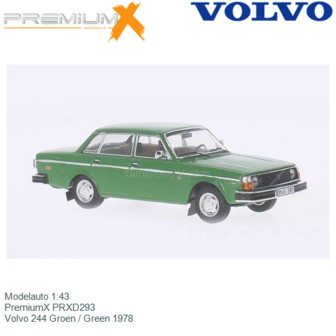 Modelauto 1:43 | PremiumX PRXD293 | Volvo 244 Groen / Green 1978