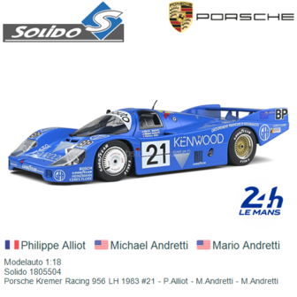 Modelauto 1:18 | Solido 1805504 | Porsche Kremer Racing 956 LH 1983 #21 - P.Alliot - M.Andretti - M.Andretti