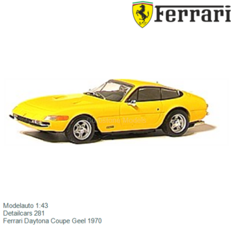 Modelauto 1:43 | Detailcars 281 | Ferrari Daytona Coupe Geel 1970