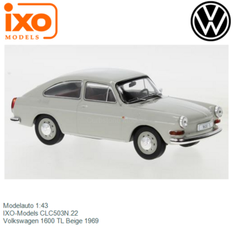 Modelauto 1:43 | IXO-Models CLC503N.22 | Volkswagen 1600 TL Beige 1969