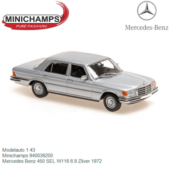 Modelauto 1:43 | Minichamps 940039200 | Mercedes Benz 450 SEL W116 6.9 Zilver 1972