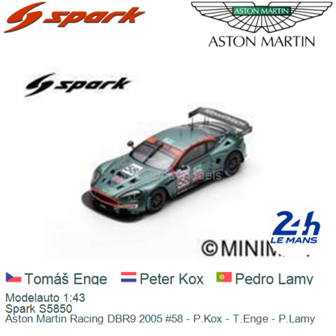 Modelauto 1:43 | Spark S5850 | Aston Martin Racing DBR9 2005 #58 - P.Kox - T.Enge - P.Lamy