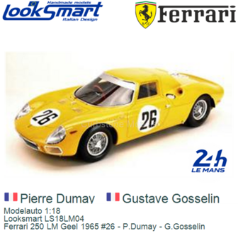 Modelauto 1:18 | Looksmart LS18LM04 | Ferrari 250 LM Geel 1965 #26 - P.Dumay - G.Gosselin