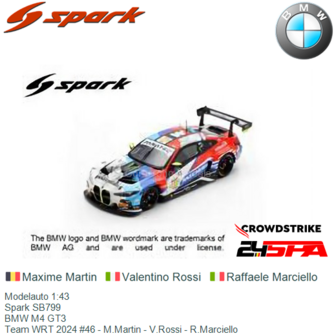 Modelauto 1:43 | Spark SB799 | BMW M4 GT3 | Team WRT 2024 #46 - M.Martin - V.Rossi - R.Marciello