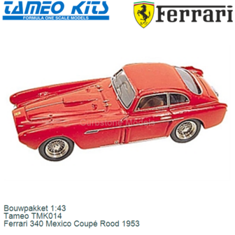 Bouwpakket 1:43 | Tameo TMK014 | Ferrari 340 Mexico Coup&eacute; Rood 1953