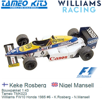 Bouwpakket 1:43 | Tameo TMK023 | Williams FW10 Honda 1985 #6 - K.Rosberg - N.Mansell