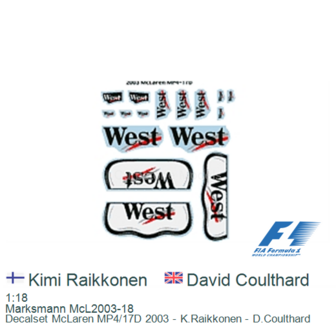 1:18 | Marksmann McL2003-18 | Decalset McLaren MP4/17D 2003 - K.Raikkonen - D.Coulthard