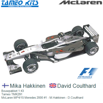 Bouwpakket 1:43 | Tameo TMK291 | McLaren MP4/15 Meredes 2000 #1 - M.Hakkinen - D.Coulthard