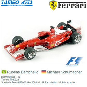 Bouwpakket 1:43 | Tameo TMK328 | Scuderia Ferrari F2003-GA 2003 #1 - R.Barrichello - M.Schumacher