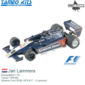 Bouwpakket 1:43 | Tameo TMK300 | Shadow Ford DN9b 1979 #17 - J.Lammers