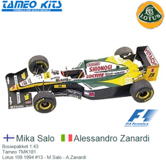 Bouwpakket 1:43 | Tameo TMK181 | Lotus 109 1994 #13 - M.Salo - A.Zanardi