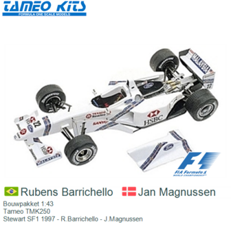 Bouwpakket 1:43 | Tameo TMK250 | Stewart SF1 1997 - R.Barrichello - J.Magnussen