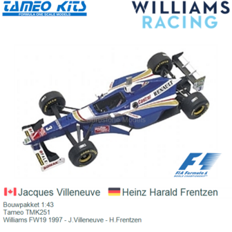 Bouwpakket 1:43 | Tameo TMK251 | Williams FW19 1997 - J.Villeneuve - H.Frentzen