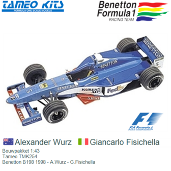 Bouwpakket 1:43 | Tameo TMK254 | Benetton B198 1998 - A.Wurz - G.Fisichella